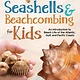 Adventure Publications Seashells & Beachcombing for Kids