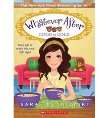 Scholastic Press Good as Gold (Whatever After #14)