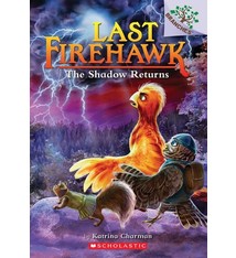 Scholastic Inc. The Last Firehawk #12 The Shadow Returns