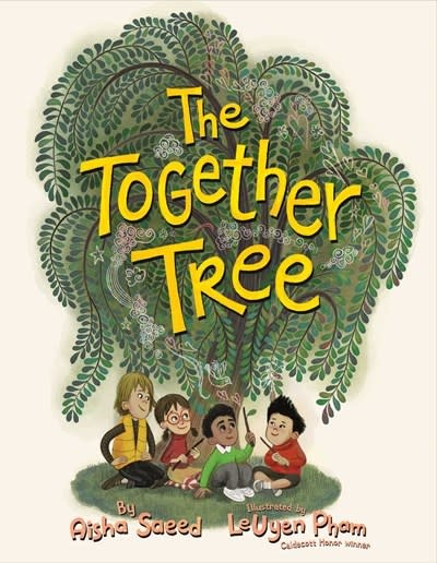 Salaam Reads / Simon & Schuster Books for Young Re The Together Tree