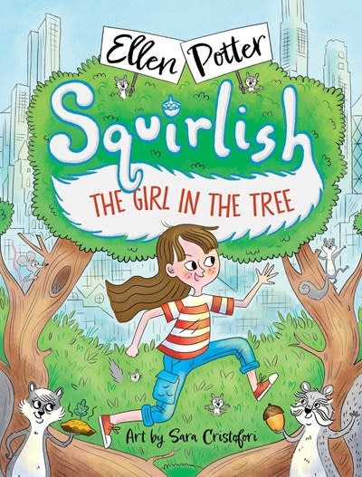 Margaret K. McElderry Books Squirlish: The Girl in the Tree