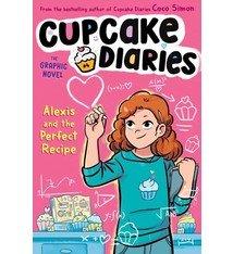 Simon Spotlight Cupcake Diaries: Alexis and the Perfect Recipe (Graphic Novel)