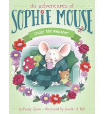 Little Simon Adventures of Sophie Mouse: Under the Weather