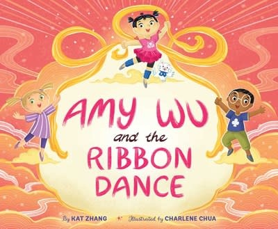 Simon & Schuster Books for Young Readers Amy Wu and the Ribbon Dance