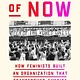 Farrar, Straus and Giroux The Women of NOW