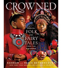 St. Martin's Press Crowned: Magical Folk and Fairy Tales from the Disapora