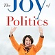 St. Martin's Press The Joy of Politics