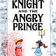 Feiwel & Friends Small Knight and the Angry Prince