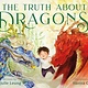 Henry Holt and Co. (BYR) The Truth About Dragons