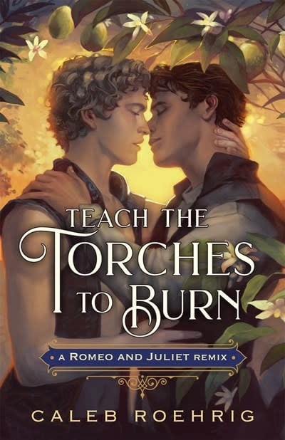 Feiwel & Friends Teach the Torches to Burn: A Romeo & Juliet Remix