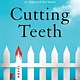 Flatiron Books Cutting Teeth