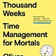 Picador Four Thousand Weeks: Time Management for Mortals