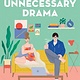 Flatiron Books Unnecessary Drama