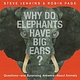 Little, Brown Books for Young Readers Why Do Elephants Have Big Ears?