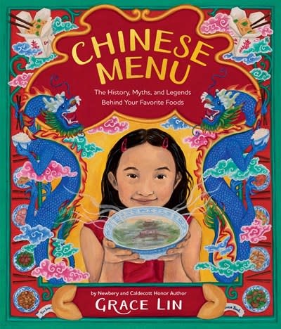 Little, Brown Books for Young Readers Chinese Menu: The History, Myths, and Legends Behind Your Favorite Foods
