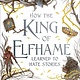 Little, Brown Books for Young Readers How the King of Elfhame Learned to Hate Stories
