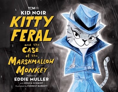 Running Press Kids Kid Noir: Kitty Feral and the Case of the Marshmallow Monkey
