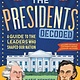 Workman Publishing Company The Presidents Decoded