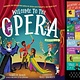 Workman Publishing Company Welcome to the Opera