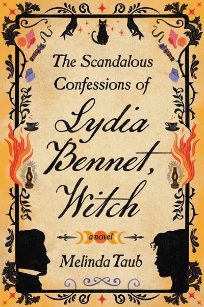 Grand Central Publishing The Scandalous Confessions of Lydia Bennet, Witch