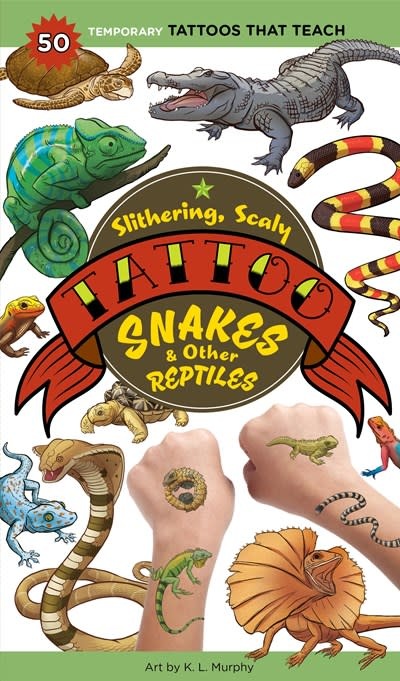 Storey Publishing, LLC Slithering, Scaly Tattoo Snakes & Other Reptiles