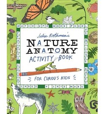 Storey Publishing, LLC Julia Rothman's Nature Anatomy Activity Book