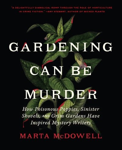 Timber Press Gardening Can Be Murder