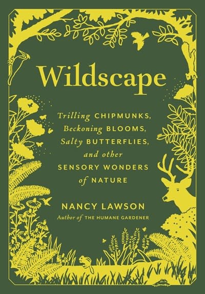Princeton Architectural Press Wildscape: Trilling Chipmunks, Beckoning Blooms, Salty Butterflies, and other Sensory Wonders of Nature