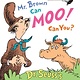 Mr. Brown Can Moo! Can You?