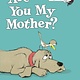 Random House Books for Young Readers Are You My Mother? (Big Bright & Early)