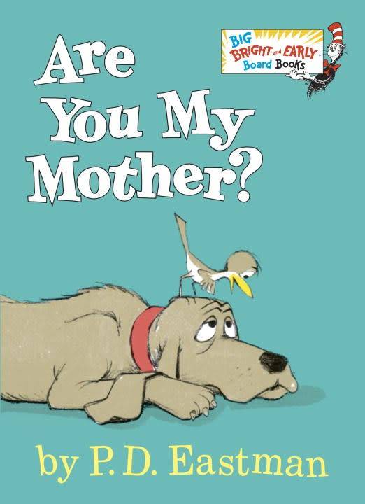 Random House Books for Young Readers Are You My Mother? (Big Bright & Early)