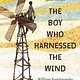 Puffin Books The Boy Who Harnessed the Wind [William Kamkwamba]