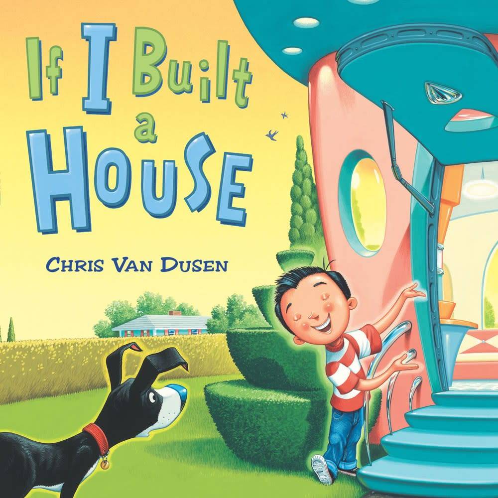 Dial Books If I Built...: If I Built a House