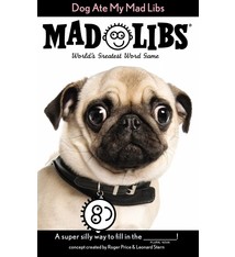 Mad Libs Mad Libs: Dog Ate My Mad Libs