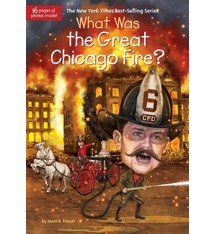 Who Was...?: What Was the Great Chicago Fire?