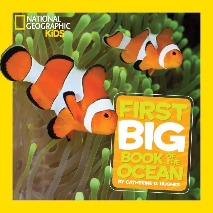 National Geographic Children's Books Nat Geo: Little Kids First Big Book of the Ocean