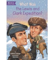 Penguin Workshop Who Was...?: What was the Lewis and Clark Expedition?