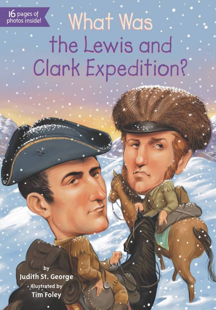 Penguin Workshop Who Was...?: What was the Lewis and Clark Expedition?