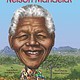 Who Was...?: Who Was Nelson Mandela?