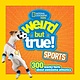 Nat Geo: Weird But True! Sports