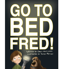 Go to Bed, Fred!