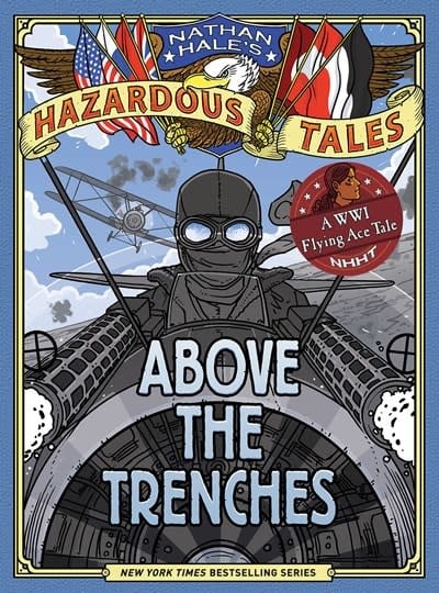 Amulet Books Nathan Hale's Hazardous Tales 12 Above the Trenches