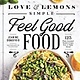 Avery Love and Lemons: Simple Feel Good Food