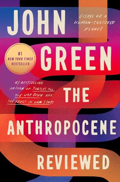 Dutton The Anthropocene Reviewed: Essays on a Human-Centered Planet