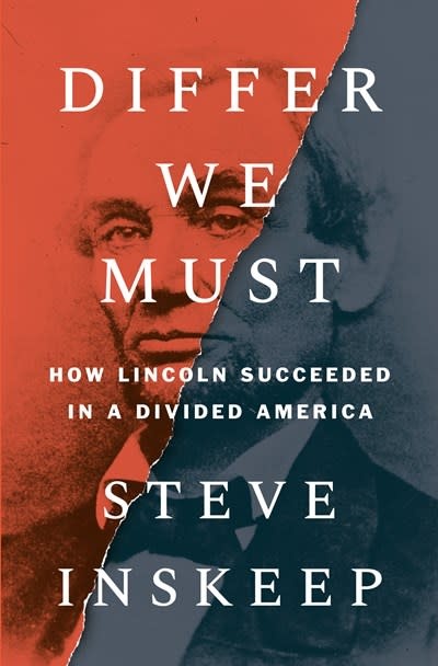 Penguin Press Differ We Must: How Lincoln Succeeded in a Divided America