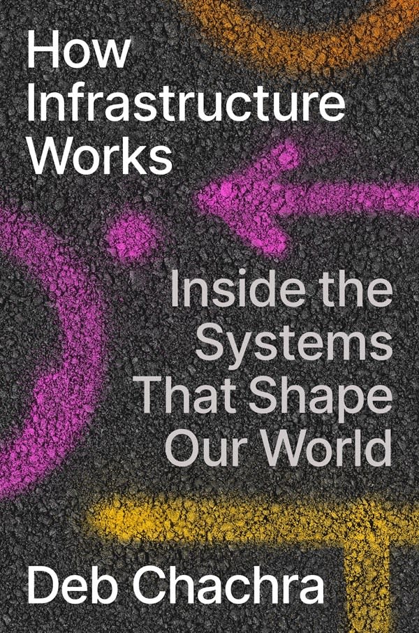 Riverhead Books How Infrastructure Works