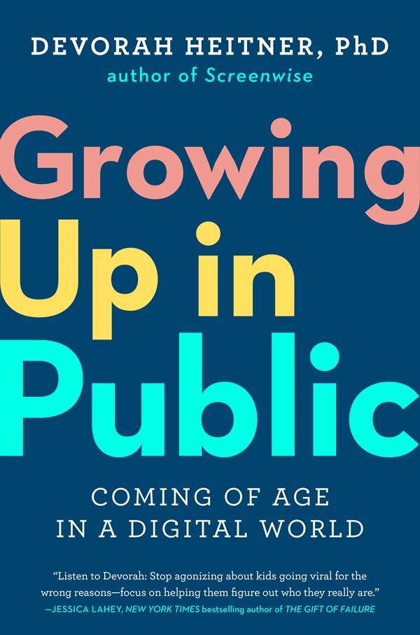 TarcherPerigee Growing Up in Public: Coming of Age in a Digital World