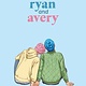 Knopf Books for Young Readers Ryan and Avery