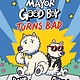 Random House Graphic Mayor Good Boy Turns Bad