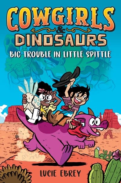 Razorbill Cowgirls & Dinosaurs: Big Trouble in Little Spittle